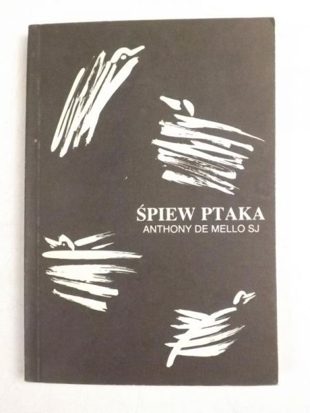De Mello Anthony - Śpiew ptaka