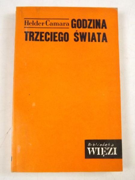 Camara Helder - Godzina trzeciego świata