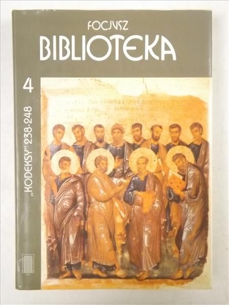 Burakowska Elżbieta -  Focjusz Biblioteka, Tom IV