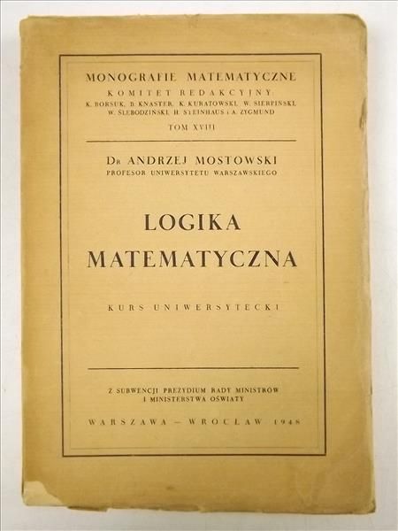 Mostowski Andrzej - Logika matematyczna, 1948 r.