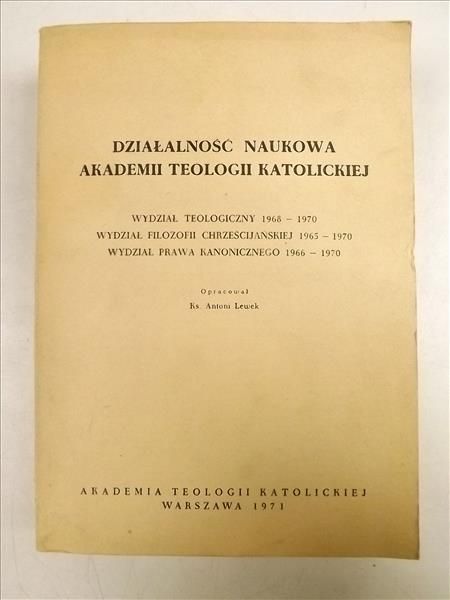Lewek Antoni - Działalność naukowa Akademii Teologii Katolickiej