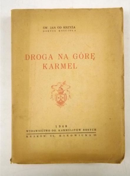 Droga na górę Karmel, tom I, 1948 r.