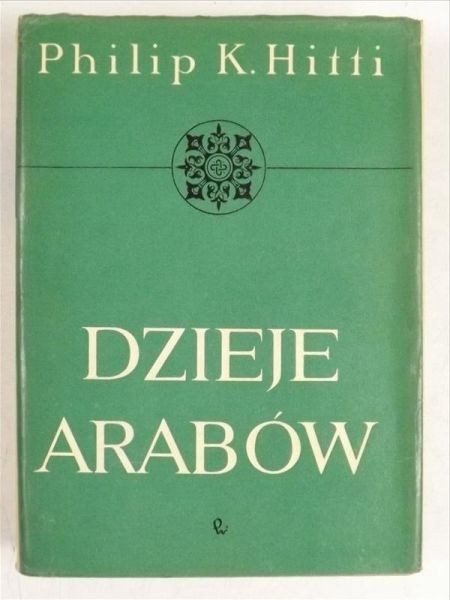 Hitti Philip K. - Dzieje Arabów