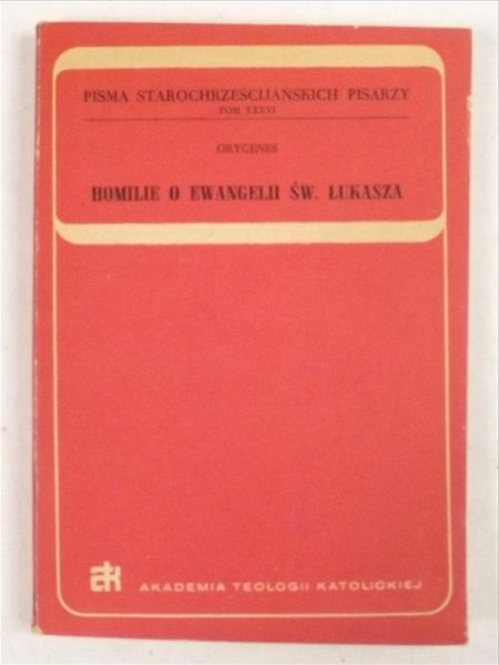 Homilie o Ewangelii św. Łukasza