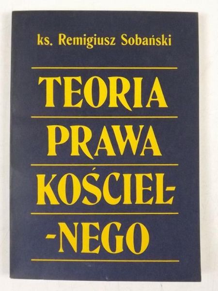 Sobański Remigiusz - Teoria prawa kościelnego