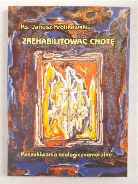 Zrehabilitować cnotę