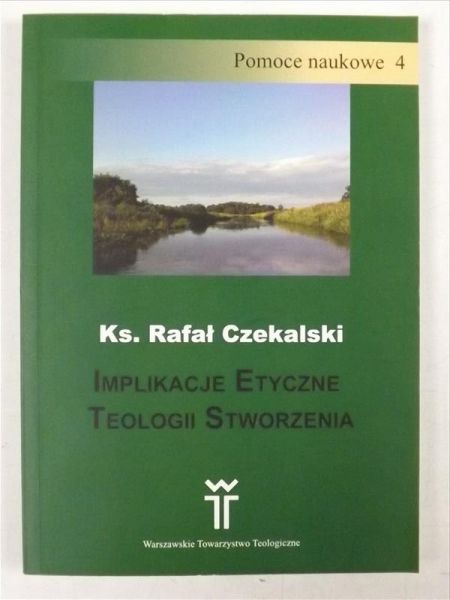 Implikacje etyczne teologii stworzenia