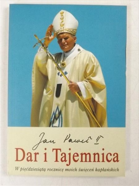 Jan Paweł II - Dar i Tajemnica