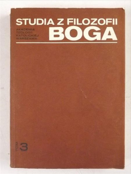 Bejze Bohdan (red.) - Studia z filozofii Boga. Tom III