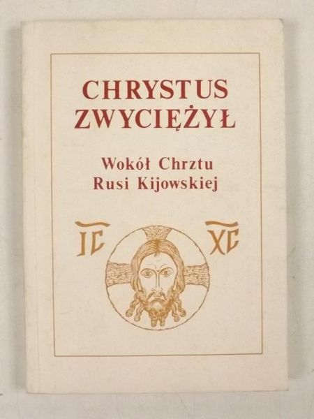 Gajka Jan Sergiusz, Hryniewicz Wacław (red.) - Chrystus zwyciężył