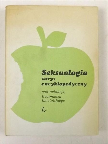 Imieliński Kazimierz (red.) - Seksuologia zarys encyklopedyczny
