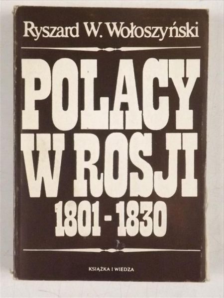 Polacy w Rosji 1801-1830