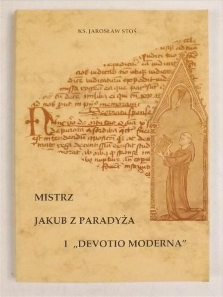 Mistrz Jakub z Paradyża i "Devotio moderna"