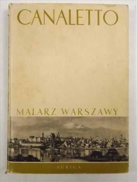 Wallis Mieczysław - Canaletto malarz Warszawy