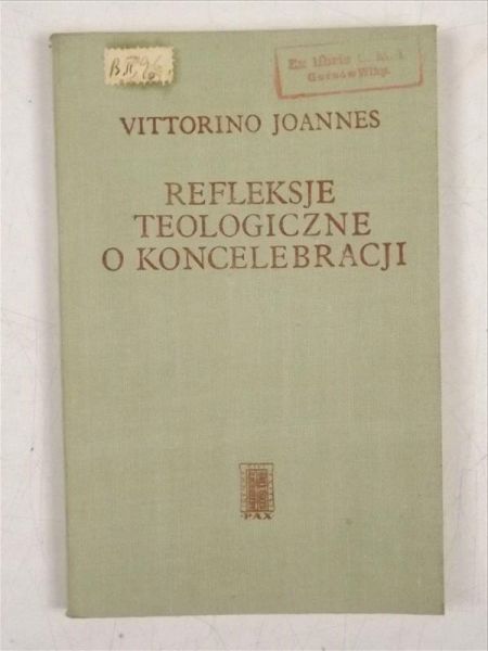 Joannes Vittorino - Refleksje teologiczne o koncelebracji