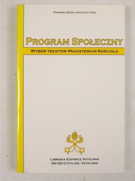 Sirico Robert,    - Program społeczny. Wybór tekstów Magisterium Kościoła