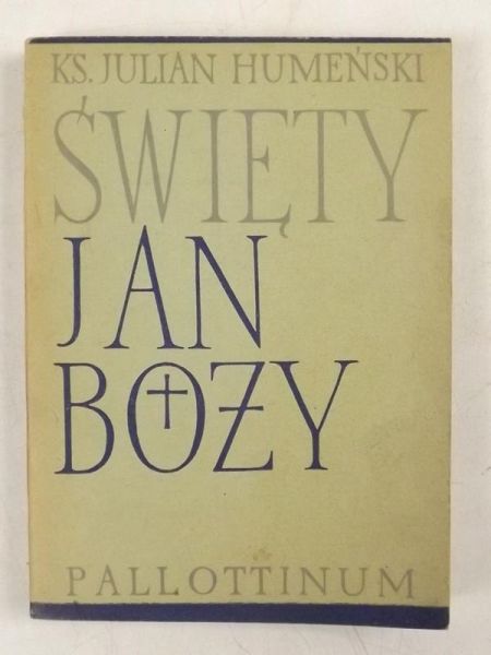 Humeński Julian - Święty Jan Boży