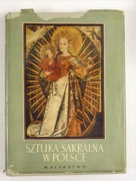 Kossobudzki Józef (red.) - Sztuka sakralna w Polsce
