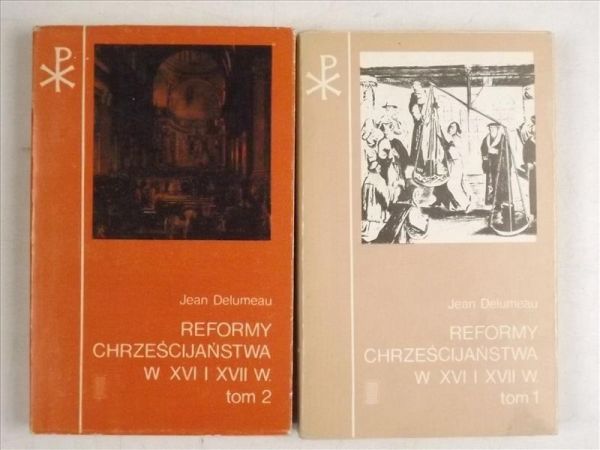 Reformy Chrześcijaństwa w XVI i XVII w. Tom I-II