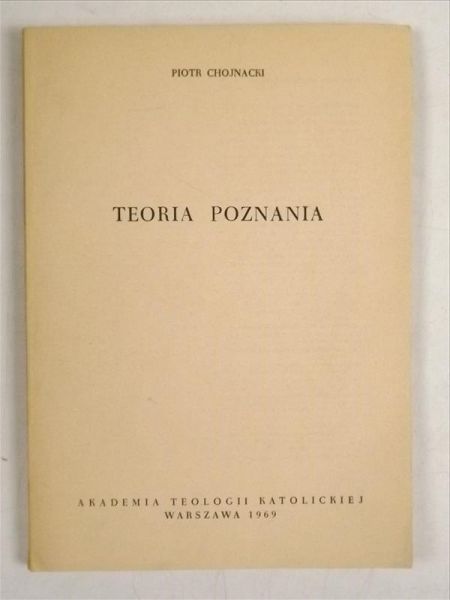 Chojnacki Piotr - Teoria poznania