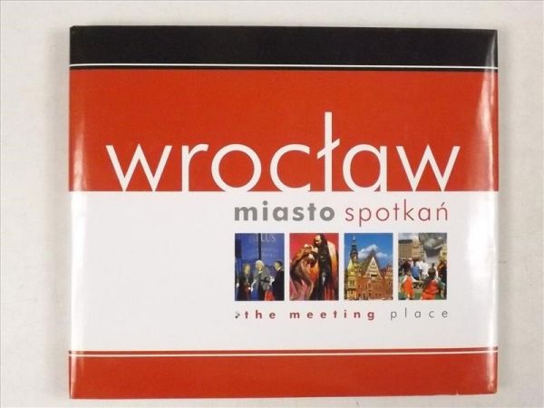 Wrocław miasto spotkań