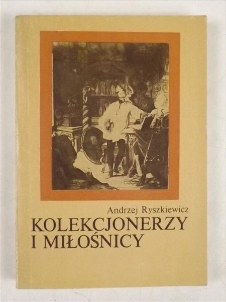 Kolekcjonerzy i miłośnicy