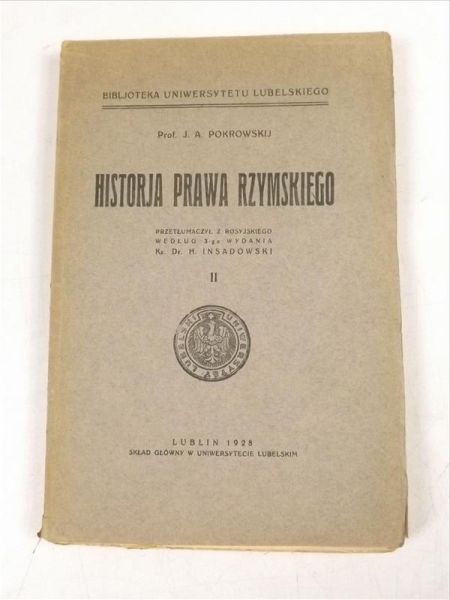 Pokrowskij J. A. - Historja Prawa Rzymskiego, Tom II, 1928 r.