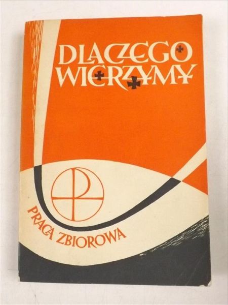 Dlaczego wierzymy ?