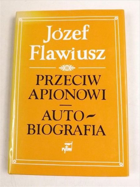 Przeciw Apionowi. Autobiografia