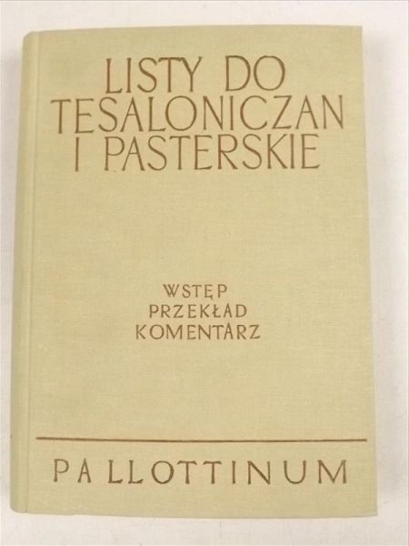 Dąbrowski Eugeniusz,    - Listy do tesaloniczan i pasterskie