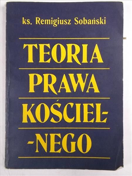 Sobański Remigiusz - Teoria prawa kościelnego