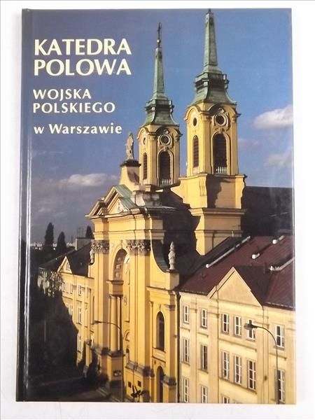 Katedra polowa Wojska Polskiego w Warszawie