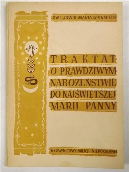 Grignion Ludwik - Traktat o prawdziwym nabożeństwie do Najświętszej Marii Panny, 1948 r.
