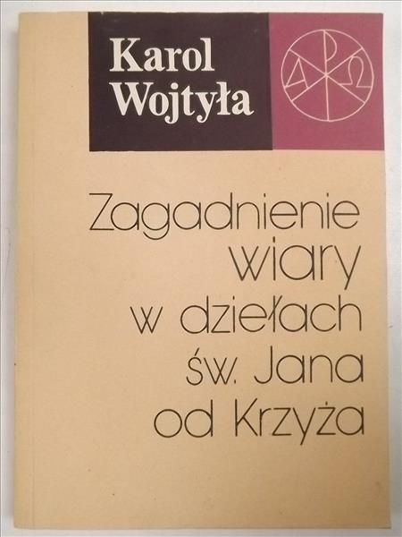 Zagadnienie wiary w dziełach św. Jana od Krzyża
