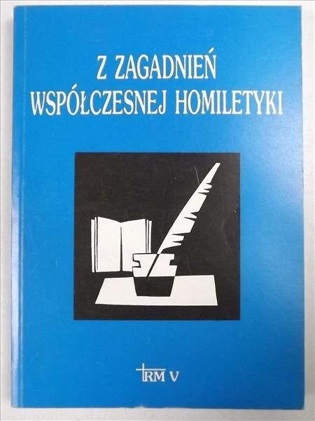 Z zagadnień współczesnej homiletyki