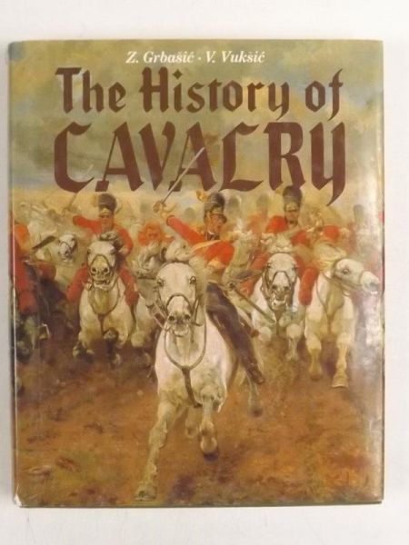 Vuksić V.,   - The History of Cavalry
