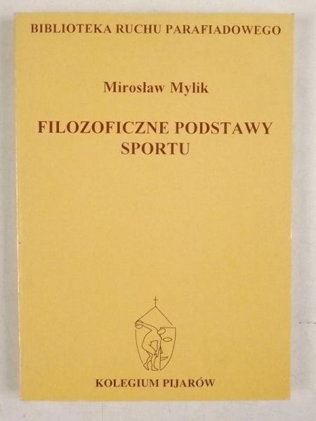 Filozoficzne podstawy sportu. Podręcznik Ruchu Parafiadowego