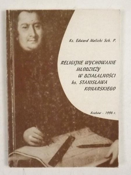 Religijne wychowanie młodzieży w działalności ks. Stanisława Konarskiego
