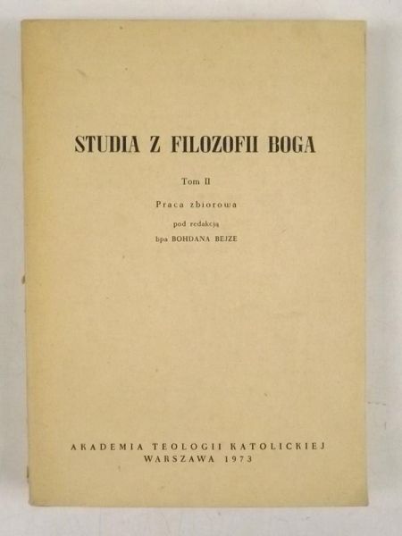 Studia z filozofii Boga. Tom II