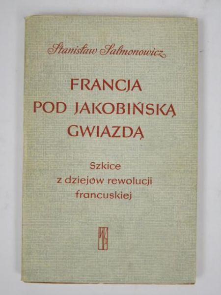 Francja pod jakobińską gwiazdą