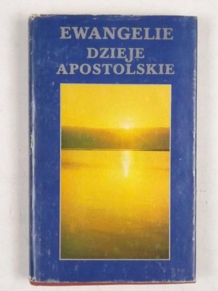 Jankowski Augustyn (red.) - Ewangelie, dzieje apostolskie