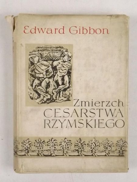 Zmierzch Cesarstwa Rzymskiego, Tom I
