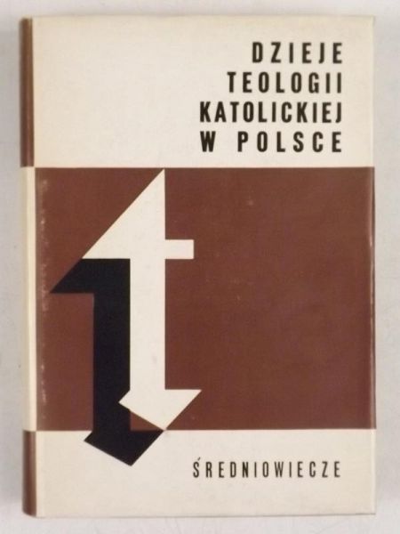 Dzieje teologii katolickiej w Polsce, T. I, średniowiecze