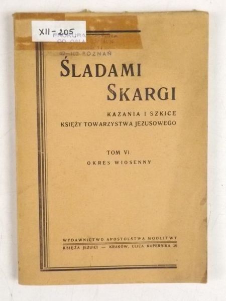 Śladami Skargi. Kazania i szkice Księży Towarzystwa Jezusowego, T. VI, 1948 r.