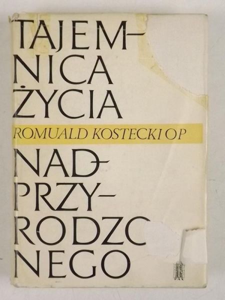 Kostecki Romuald - Tajemnica życia nadprzyrodzonego