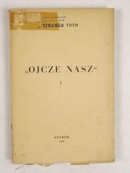 Toth Tihamer - "Ojcze Nasz" I, 1939 r.