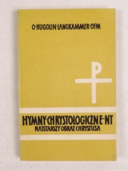 Langkammer Hugolin - Hymny Chrystologiczne Nowego Testamentu