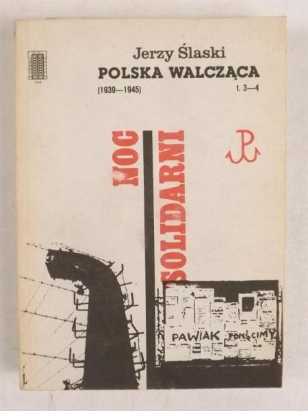 Śląski  - Polska walcząca (1939-1945), t. 3-4