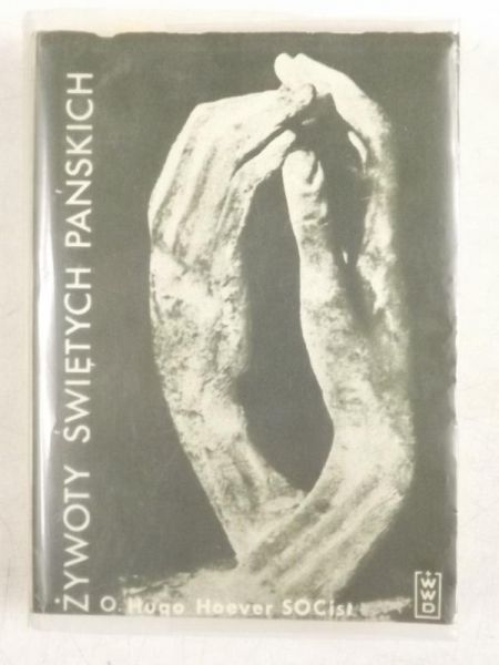 Hoever Hugo  -  Żywoty świętych pańskich