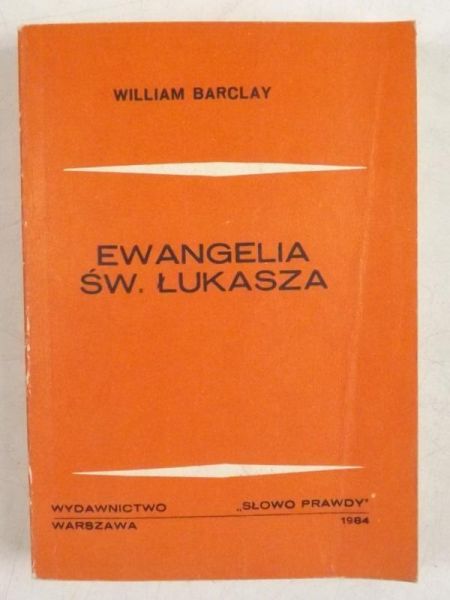 Barclay William  -  Ewangelia św. Łukasza